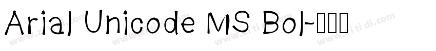 Arial Unicode MS Bol字体转换